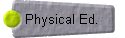  Physical Ed. 